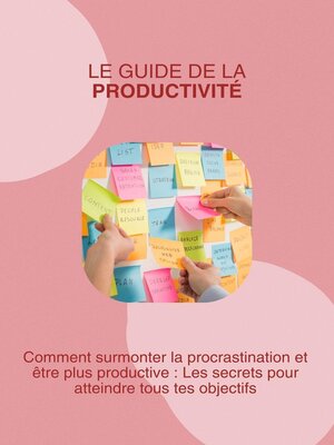 cover image of Le Guide de la productivité